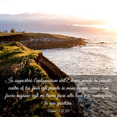 Picture 03 - Michea 7:9 RIV - Io sopporterò l’indignazione dell’Eterno, - Bible Verse Picture