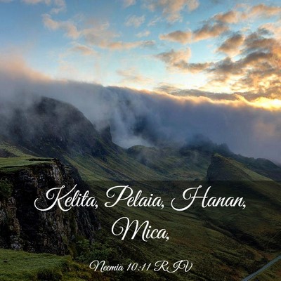 Picture 03 - Neemia 10:11 RIV - Kelita, Pelaia, Hanan, - Bible Verse Picture