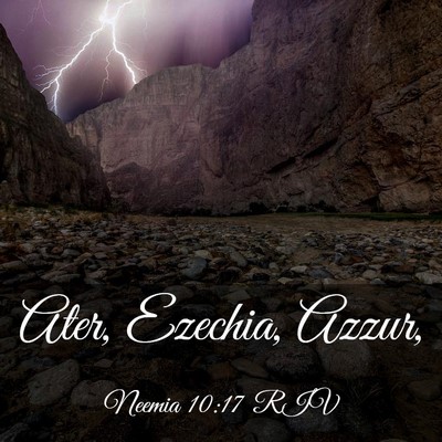 Picture 03 - Neemia 10:17 RIV - Ater, Ezechia, - Bible Verse Picture