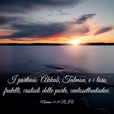 Picture 03 - Neemia 11:19 RIV - I portinai: Akkub, Talmon, e i loro fratelli, - Bible Verse Picture