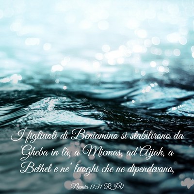 Picture 03 - Neemia 11:31 RIV - I figliuoli di Beniamino si stabilirono da Gheba - Bible Verse Picture