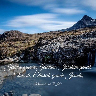 Picture 03 - Neemia 12:10 RIV - Jeshua generò Joiakim; Joiakim generò Eliascib; - Bible Verse Picture