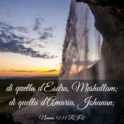 Picture 03 - Neemia 12:13 RIV - di quella d’Esdra, Meshullam; di quella - Bible Verse Picture