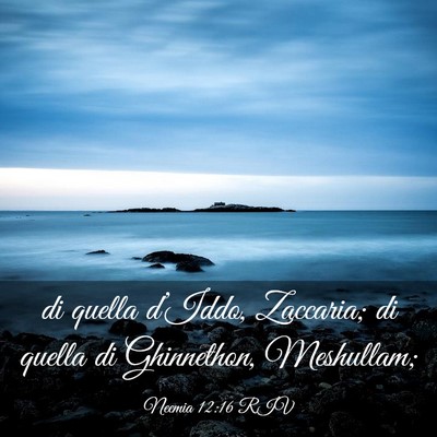 Picture 03 - Neemia 12:16 RIV - di quella d’Iddo, Zaccaria; di quella di - Bible Verse Picture