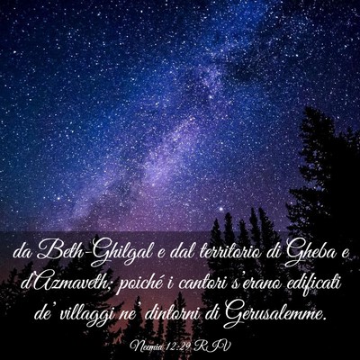 Picture 03 - Neemia 12:29 RIV - da Beth-Ghilgal e dal territorio di Gheba e - Bible Verse Picture