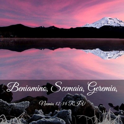Picture 03 - Neemia 12:34 RIV - Beniamino, Scemaia, - Bible Verse Picture