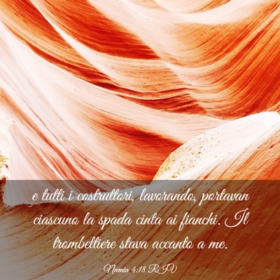 Picture 03 - Neemia 4:18 RIV - e tutti i costruttori, lavorando, portavan - Bible Verse Picture