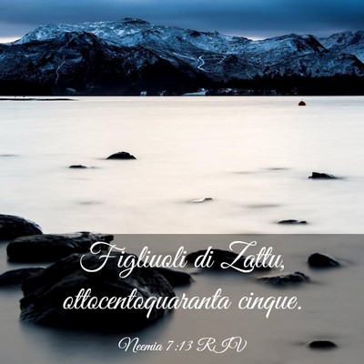 Picture 03 - Neemia 7:13 RIV - Figliuoli di Zattu, ottocentoquaranta - Bible Verse Picture