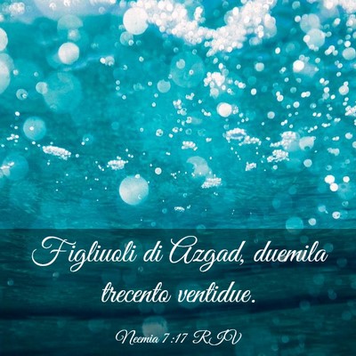 Picture 03 - Neemia 7:17 RIV - Figliuoli di Azgad, duemila trecento - Bible Verse Picture