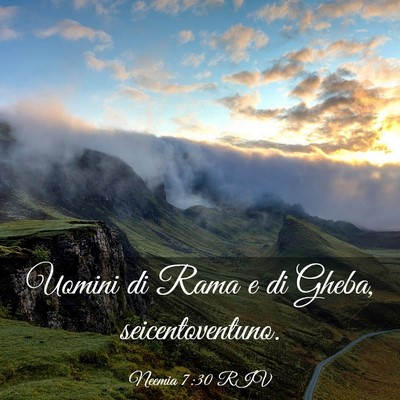 Picture 03 - Neemia 7:30 RIV - Uomini di Rama e di Gheba, - Bible Verse Picture