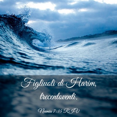 Picture 03 - Neemia 7:35 RIV - Figliuoli di Harim, - Bible Verse Picture