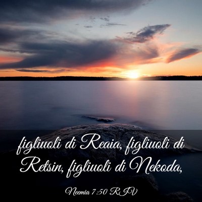 Picture 03 - Neemia 7:50 RIV - figliuoli di Reaia, figliuoli di Retsin, - Bible Verse Picture