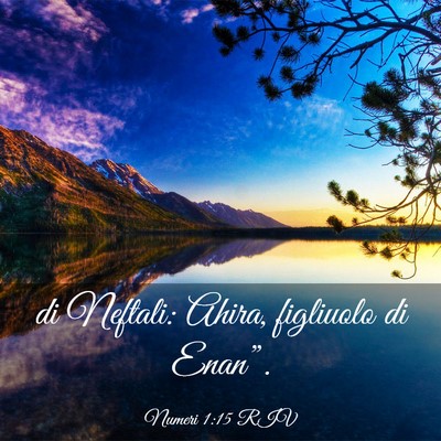 Picture 03 - Numeri 1:15 RIV - di Neftali: Ahira, figliuolo di - Bible Verse Picture