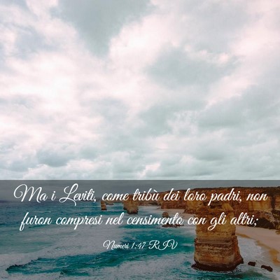 Picture 03 - Numeri 1:47 RIV - Ma i Leviti, come tribù dei loro padri, non - Bible Verse Picture