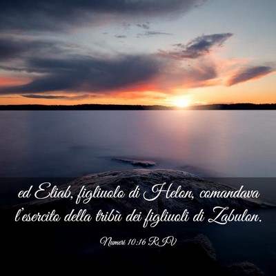 Picture 03 - Numeri 10:16 RIV - ed Eliab, figliuolo di Helon, comandava - Bible Verse Picture