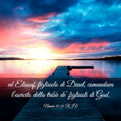 Picture 03 - Numeri 10:20 RIV - ed Eliasaf, figliuolo di Deuel, comandava - Bible Verse Picture