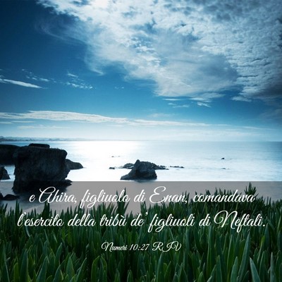 Picture 03 - Numeri 10:27 RIV - e Ahira, figliuolo di Enan, comandava - Bible Verse Picture