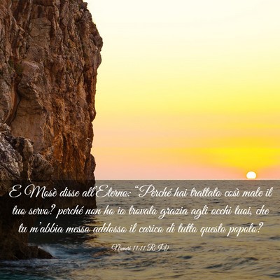 Picture 03 - Numeri 11:11 RIV - E Mosè disse all’Eterno: “Perché hai - Bible Verse Picture