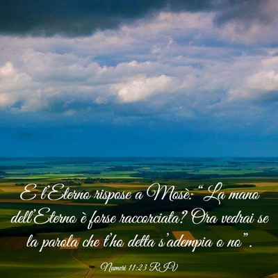 Picture 03 - Numeri 11:23 RIV - E l’Eterno rispose a Mosè: “La mano - Bible Verse Picture