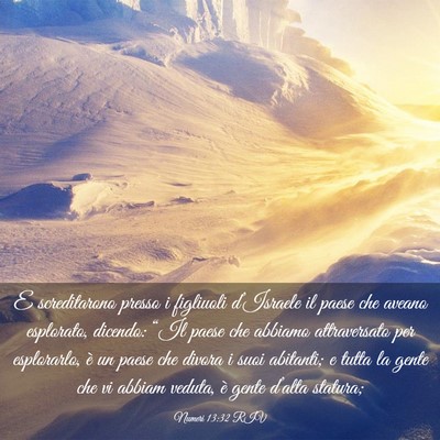 Picture 03 - Numeri 13:32 RIV - E screditarono presso i figliuoli d’Israele il - Bible Verse Picture