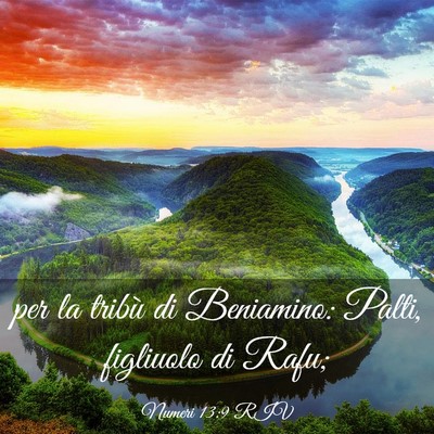 Picture 03 - Numeri 13:9 RIV - per la tribù di Beniamino: Palti, figliuolo di - Bible Verse Picture