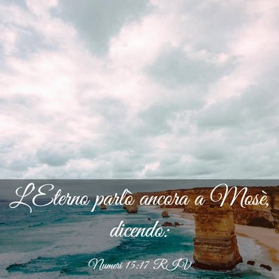 Picture 03 - Numeri 15:17 RIV - L’Eterno parlò ancora a Mosè, - Bible Verse Picture