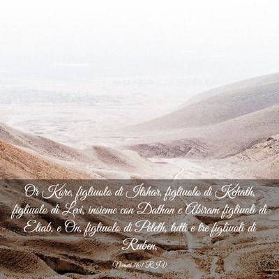 Picture 03 - Numeri 16:1 RIV - Or Kore, figliuolo di Itshar, figliuolo di - Bible Verse Picture