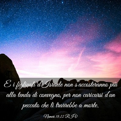 Picture 03 - Numeri 18:22 RIV - E i figliuoli d’Israele non s’accosteranno - Bible Verse Picture