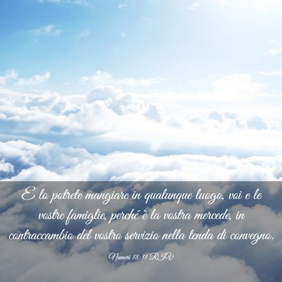 Picture 03 - Numeri 18:31 RIV - E lo potrete mangiare in qualunque luogo, voi e - Bible Verse Picture