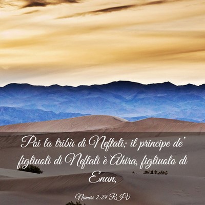 Picture 03 - Numeri 2:29 RIV - Poi la tribù di Neftali; il principe de’ - Bible Verse Picture