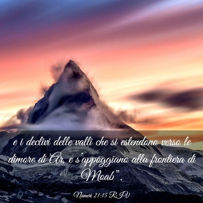 Picture 03 - Numeri 21:15 RIV - e i declivi delle valli che si estendono verso le - Bible Verse Picture