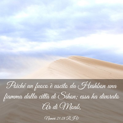 Picture 03 - Numeri 21:28 RIV - Poiché un fuoco è uscito da Heshbon una fiamma - Bible Verse Picture