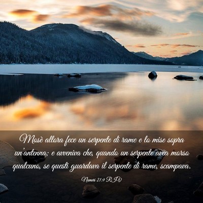 Picture 03 - Numeri 21:9 RIV - Mosè allora fece un serpente di rame e lo mise - Bible Verse Picture
