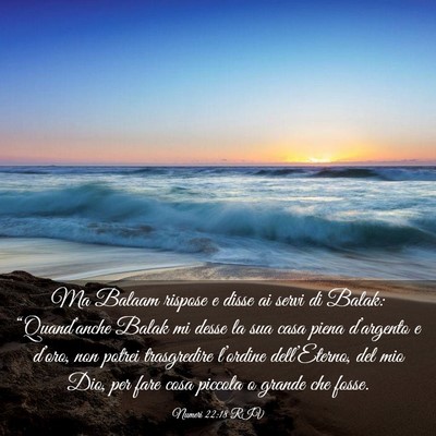 Picture 03 - Numeri 22:18 RIV - Ma Balaam rispose e disse ai servi di Balak: - Bible Verse Picture