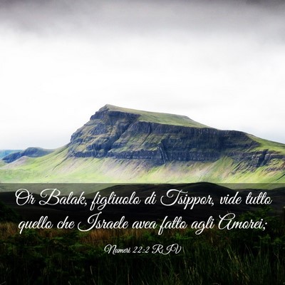 Picture 03 - Numeri 22:2 RIV - Or Balak, figliuolo di Tsippor, vide tutto quello - Bible Verse Picture