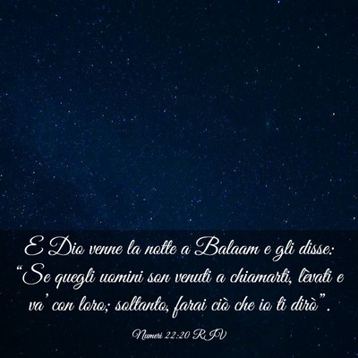 Picture 03 - Numeri 22:20 RIV - E Dio venne la notte a Balaam e gli disse: “Se - Bible Verse Picture