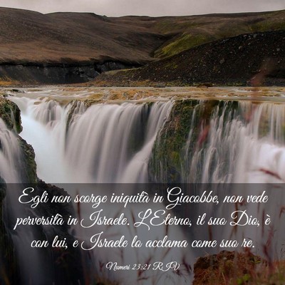 Picture 03 - Numeri 23:21 RIV - Egli non scorge iniquità in Giacobbe, non vede - Bible Verse Picture