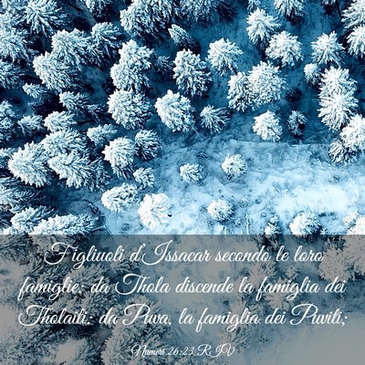 Picture 03 - Numeri 26:23 RIV - Figliuoli d’Issacar secondo le loro famiglie: - Bible Verse Picture