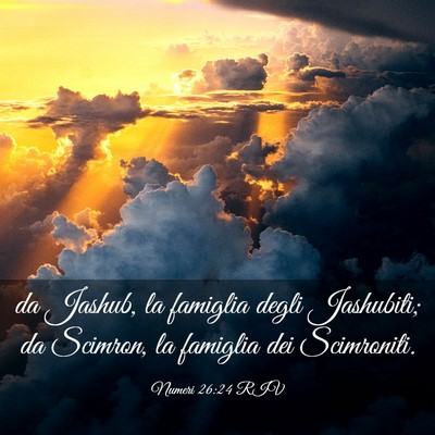 Picture 03 - Numeri 26:24 RIV - da Jashub, la famiglia degli Jashubiti; da - Bible Verse Picture