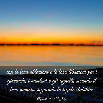 Picture 03 - Numeri 29:21 RIV - con le loro oblazioni e le loro libazioni per i - Bible Verse Picture