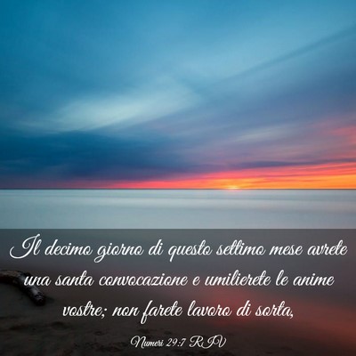 Picture 03 - Numeri 29:7 RIV - Il decimo giorno di questo settimo mese avrete - Bible Verse Picture