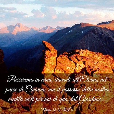 Picture 03 - Numeri 32:32 RIV - Passeremo in armi, davanti all’Eterno, nel - Bible Verse Picture