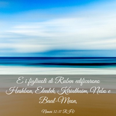 Picture 03 - Numeri 32:37 RIV - E i figliuoli di Ruben edificarono Heshbon, - Bible Verse Picture