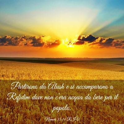 Picture 03 - Numeri 33:14 RIV - Partirono da Alush e si accamparono a Refidim - Bible Verse Picture