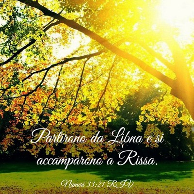 Picture 03 - Numeri 33:21 RIV - Partirono da Libna e si accamparono a - Bible Verse Picture