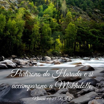 Picture 03 - Numeri 33:25 RIV - Partirono da Harada e si accamparono a - Bible Verse Picture