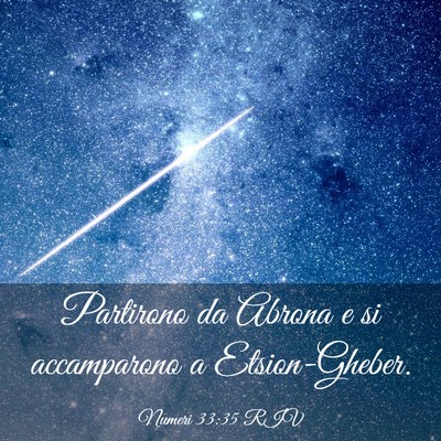 Picture 03 - Numeri 33:35 RIV - Partirono da Abrona e si accamparono a - Bible Verse Picture