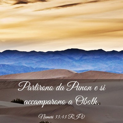 Picture 03 - Numeri 33:43 RIV - Partirono da Punon e si accamparono a - Bible Verse Picture