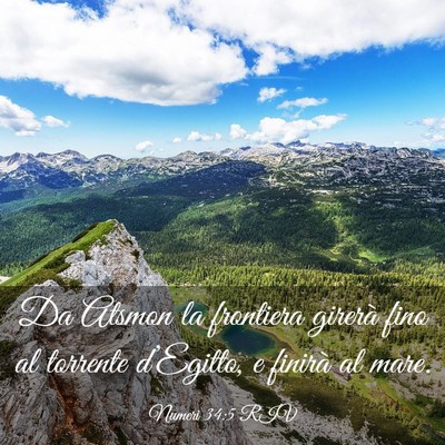 Picture 03 - Numeri 34:5 RIV - Da Atsmon la frontiera girerà fino al torrente - Bible Verse Picture