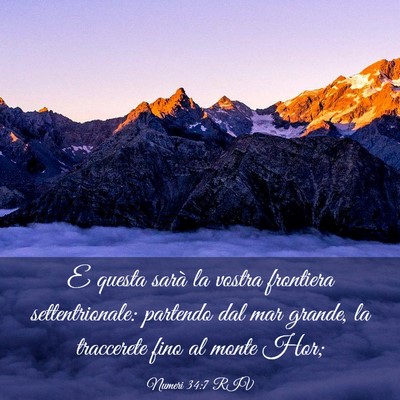 Picture 03 - Numeri 34:7 RIV - E questa sarà la vostra frontiera - Bible Verse Picture